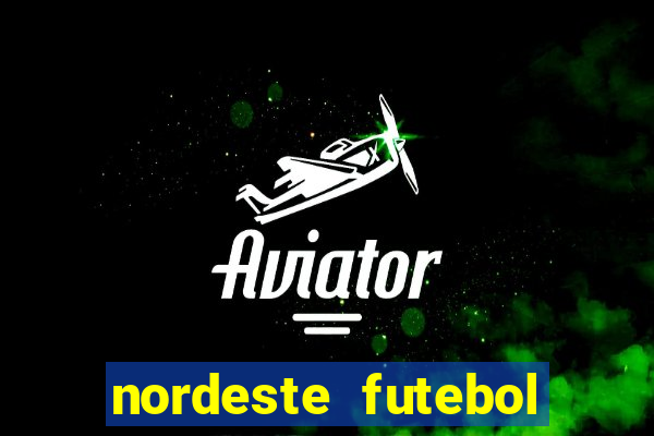 nordeste futebol vip net